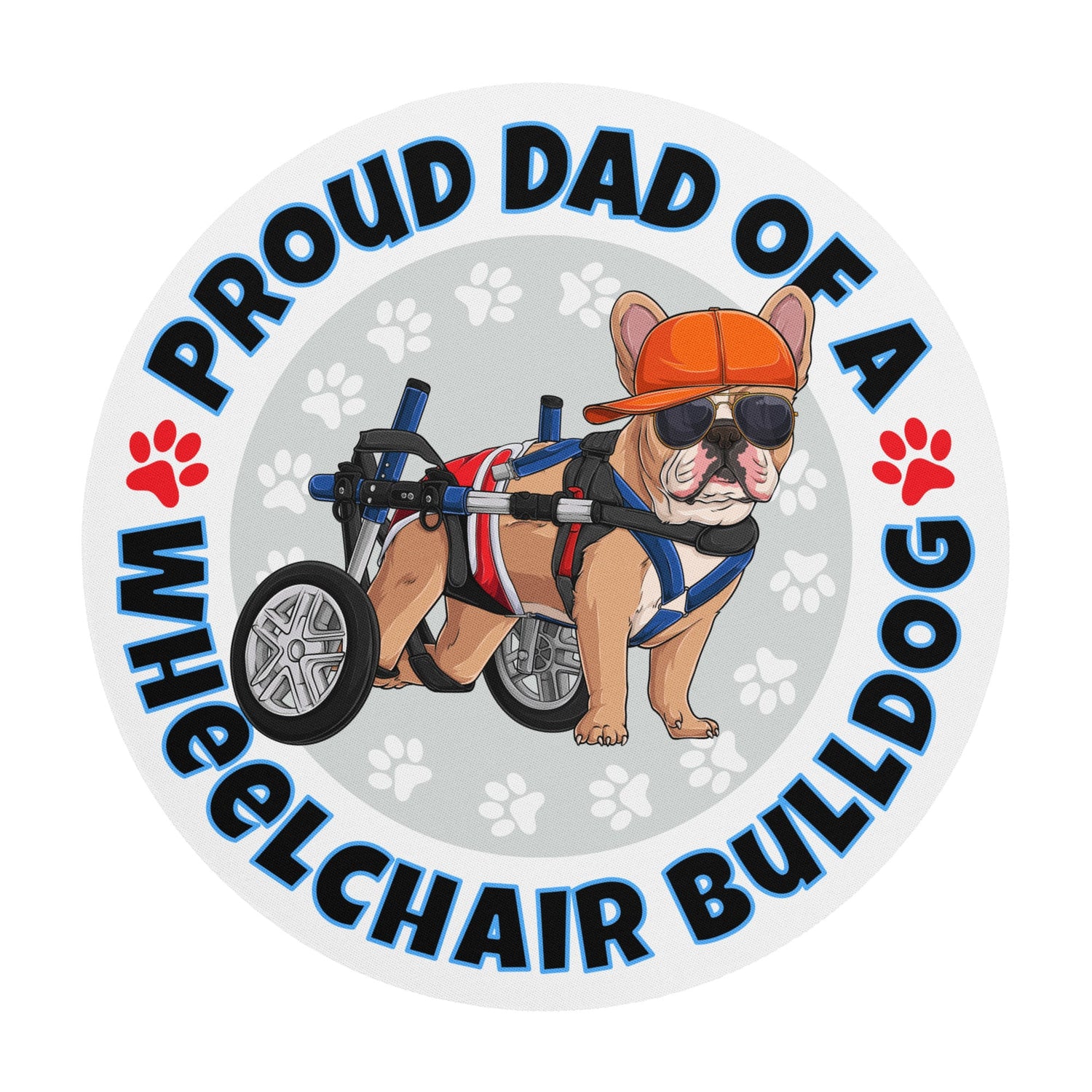 "Proud Dad of a Wheelchair Bulldog" Male Frenchie Mouse Pad | Fawn &amp; White Colored