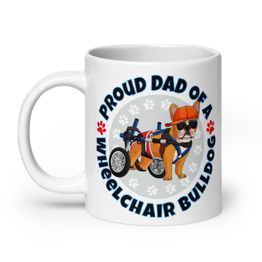"Proud Dad of a Wheelchair Bulldog" Male Frenchie Mug (20oz) | Red &amp; White Colored