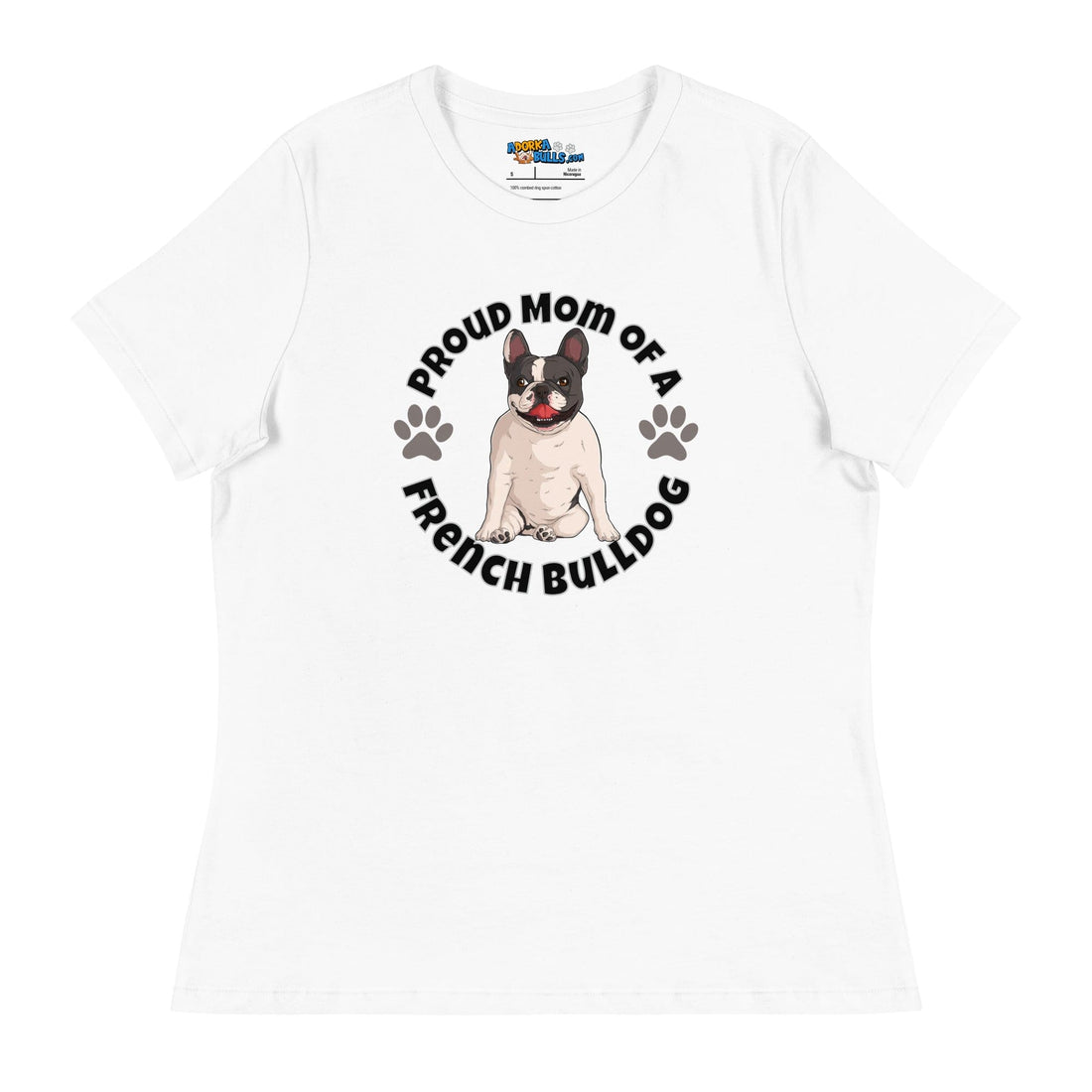 "Proud Mom of a French Bulldog" Women&