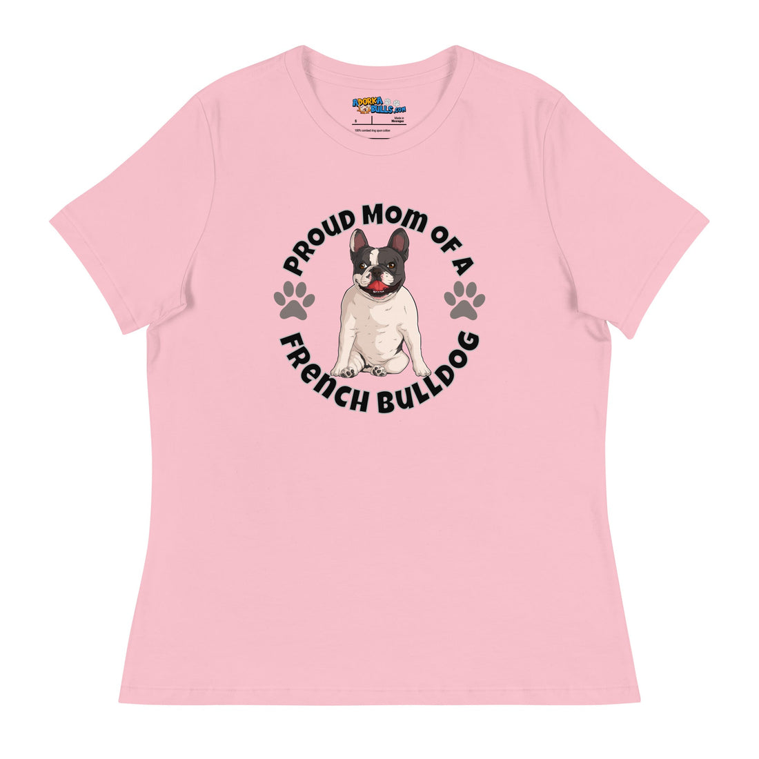 "Proud Mom of a French Bulldog" Women&