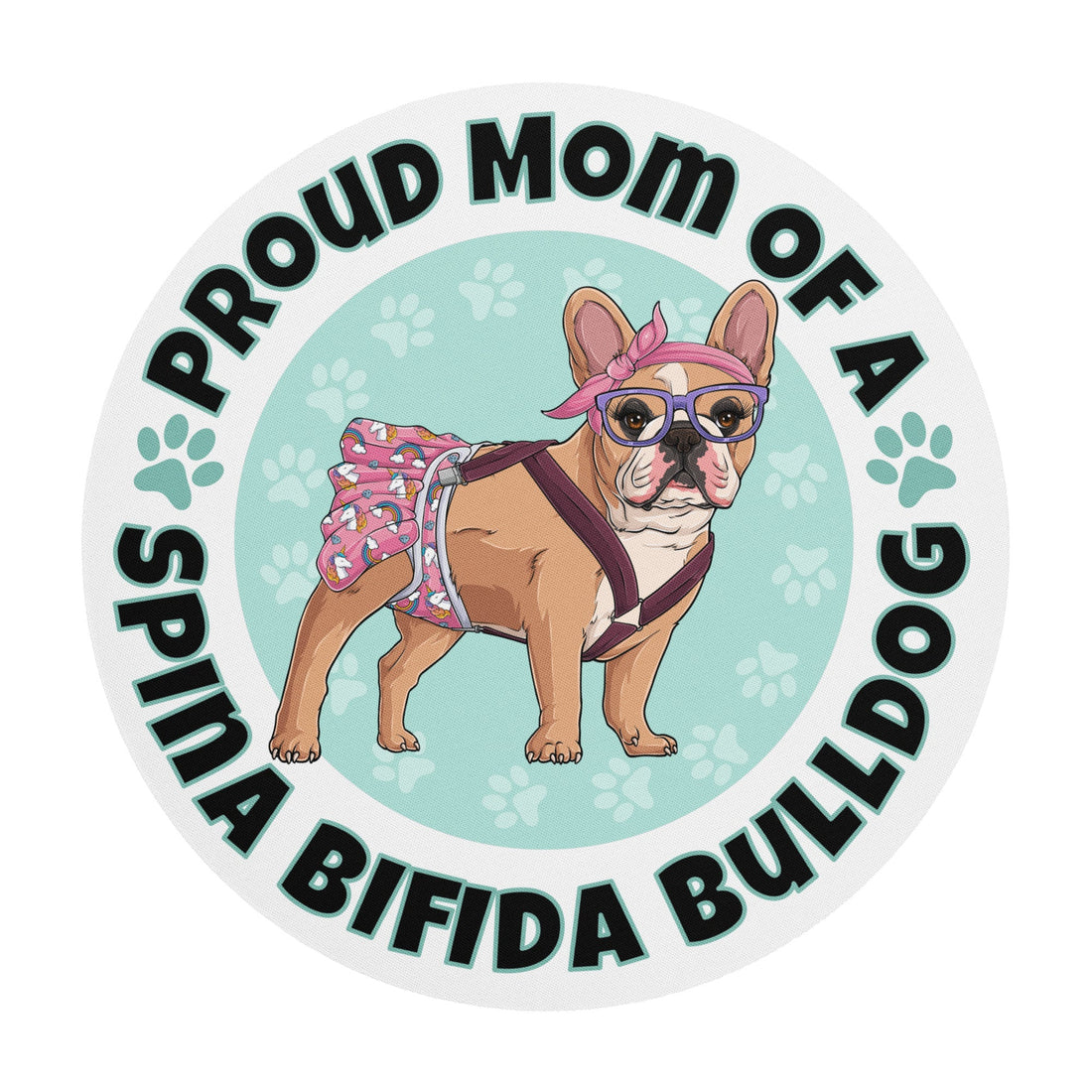 "Proud Mom of a Spina Bifida Bulldog" Female Frenchie Mouse Pad | Fawn &amp; White Colored