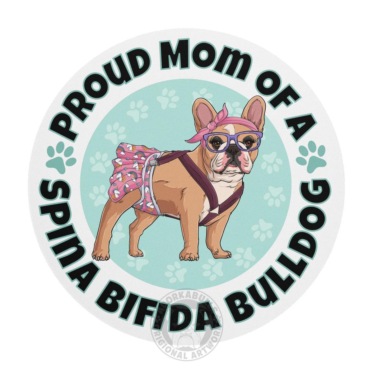 "Proud Mom of a Spina Bifida Bulldog" Female Frenchie Mouse Pad | Fawn &amp; White Colored