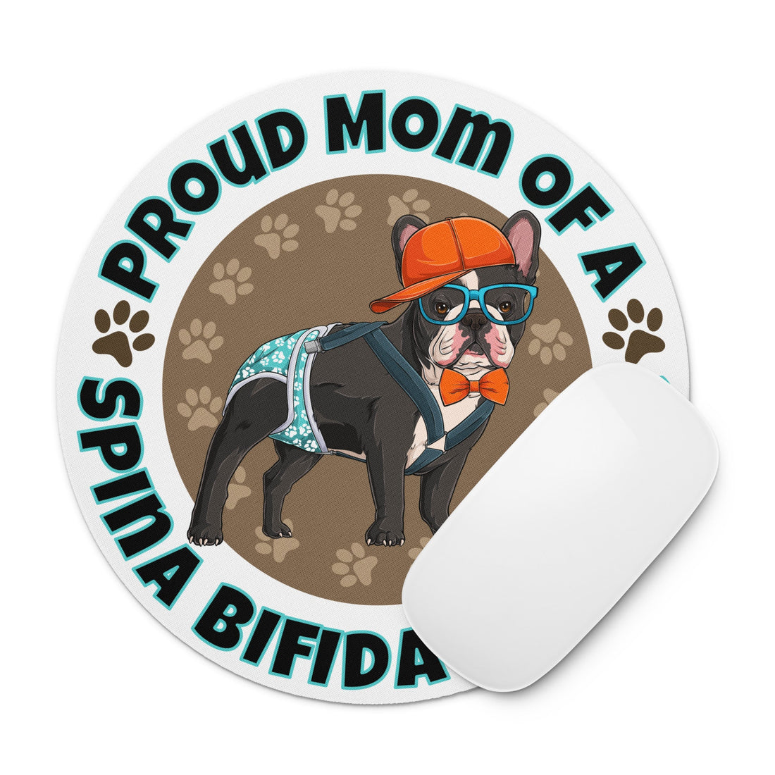"Proud Mom of a Spina Bifida Bulldog" Male Frenchie Mouse Pad | Black &amp; White Colored