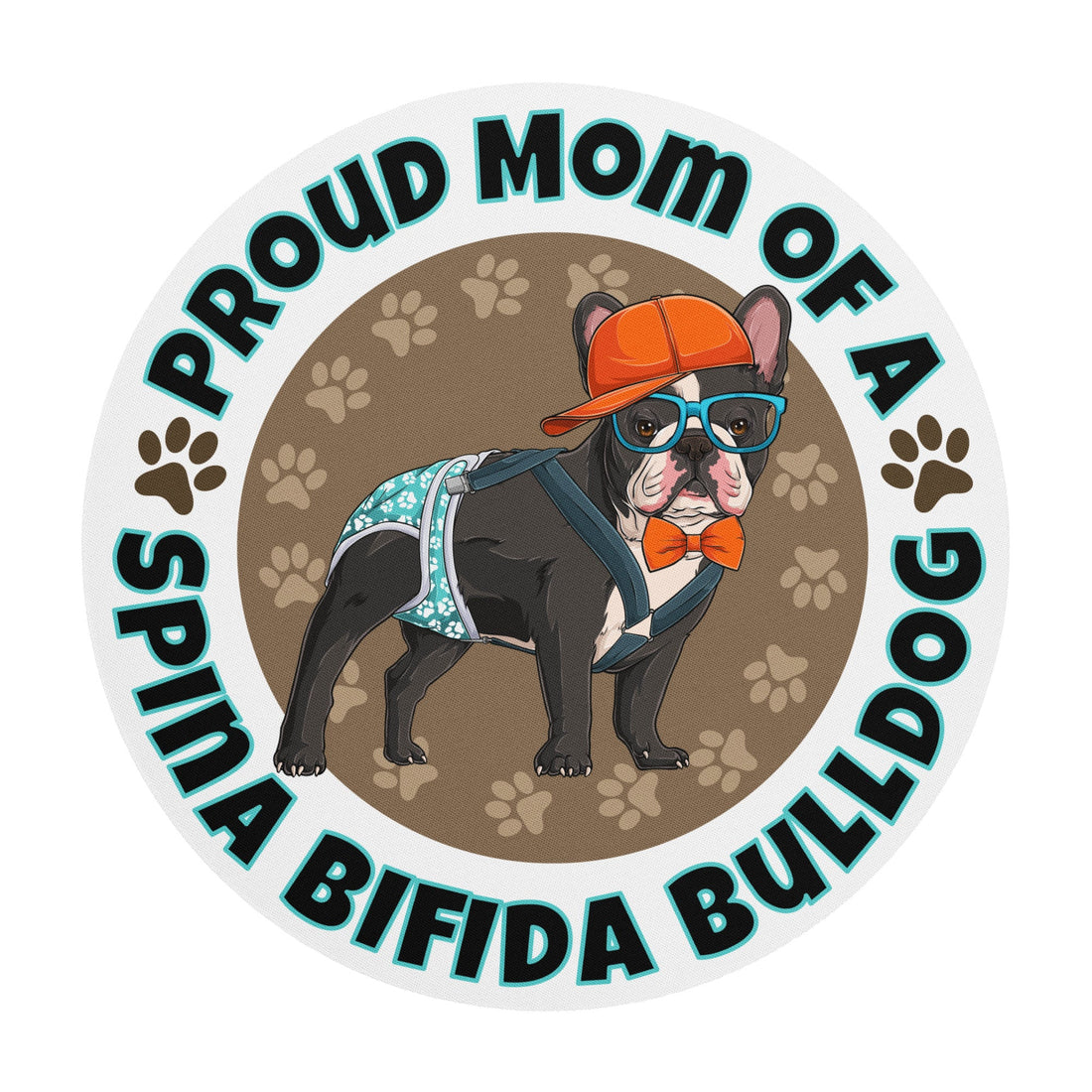"Proud Mom of a Spina Bifida Bulldog" Male Frenchie Mouse Pad | Black &amp; White Colored