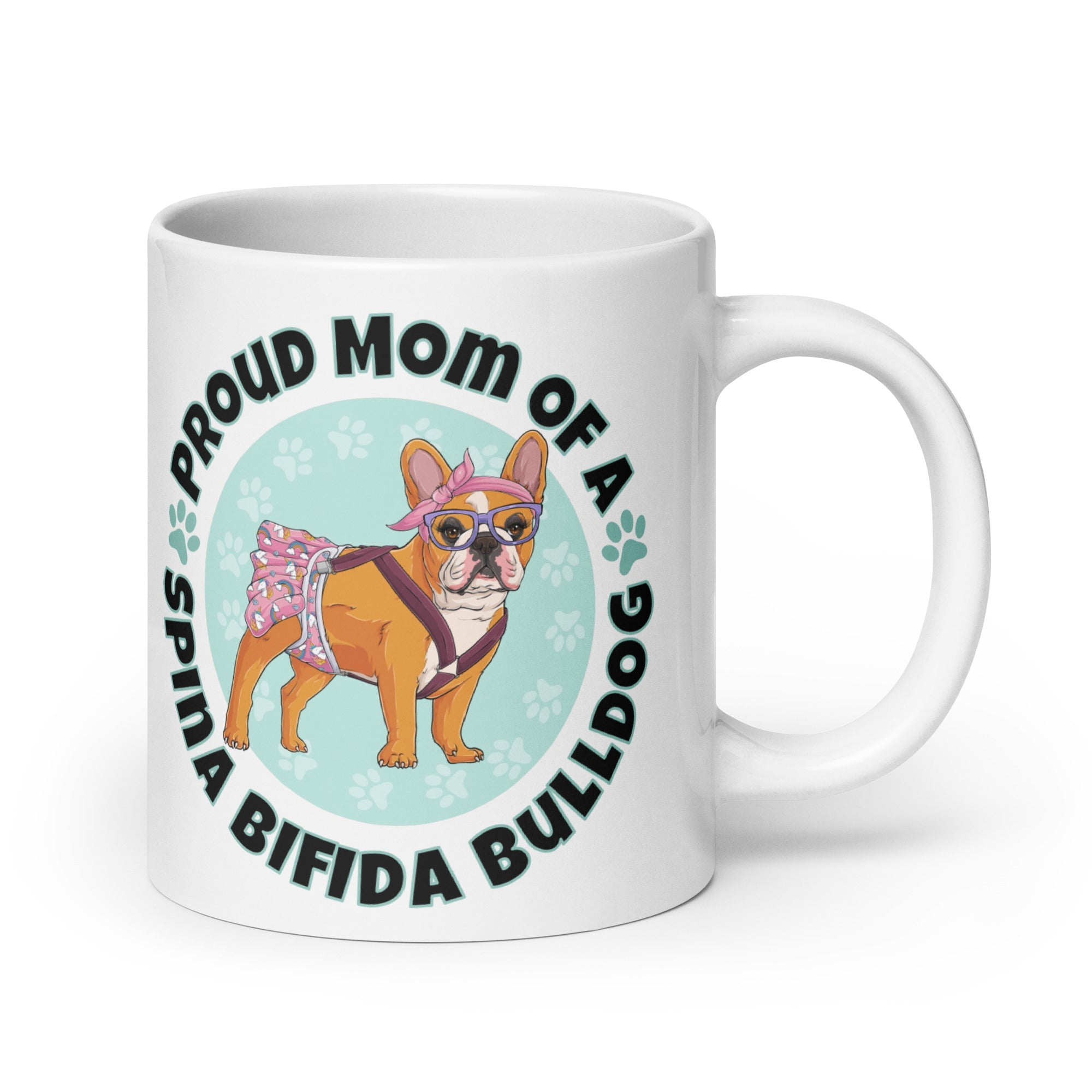 Proud Mom of a Spina Bifida Bulldog Mug