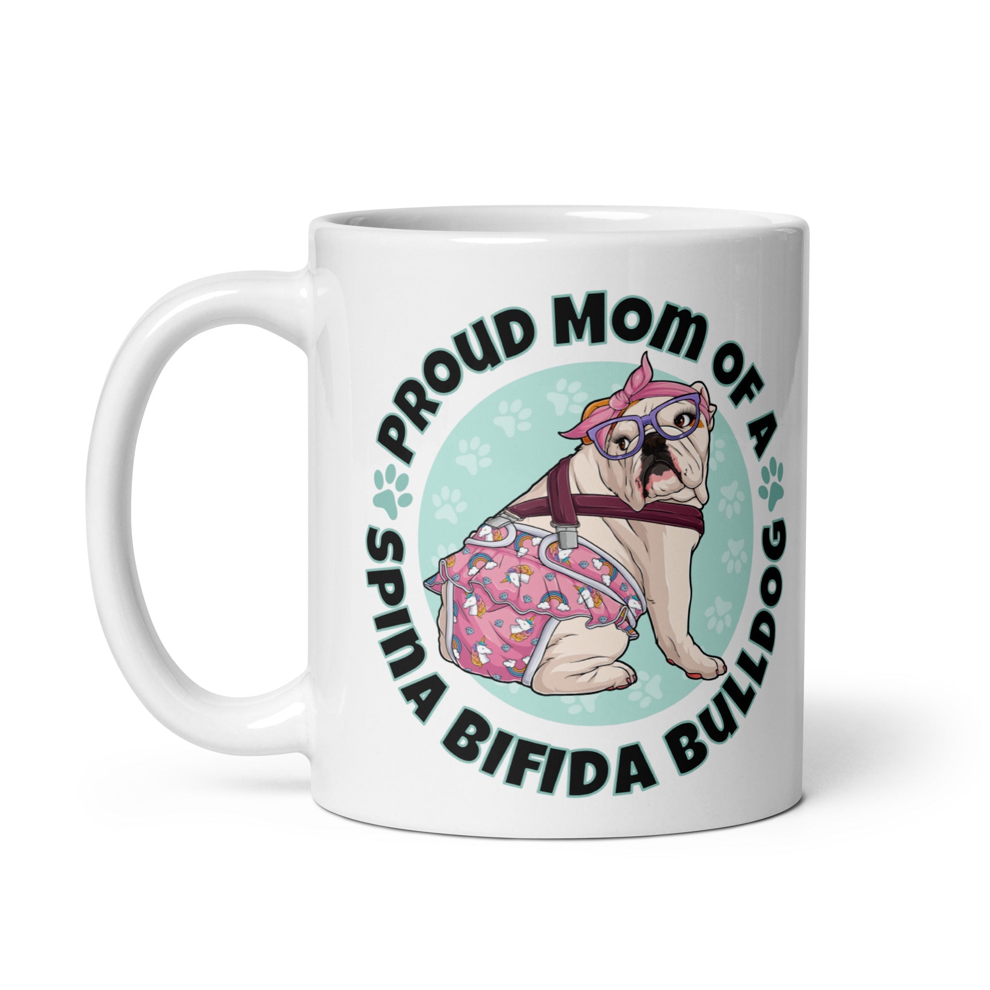 Proud Mom of a Spina Bifida Bulldog Mug