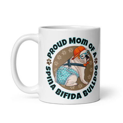 Proud Mom of a Spina Bifida Bulldog Mug