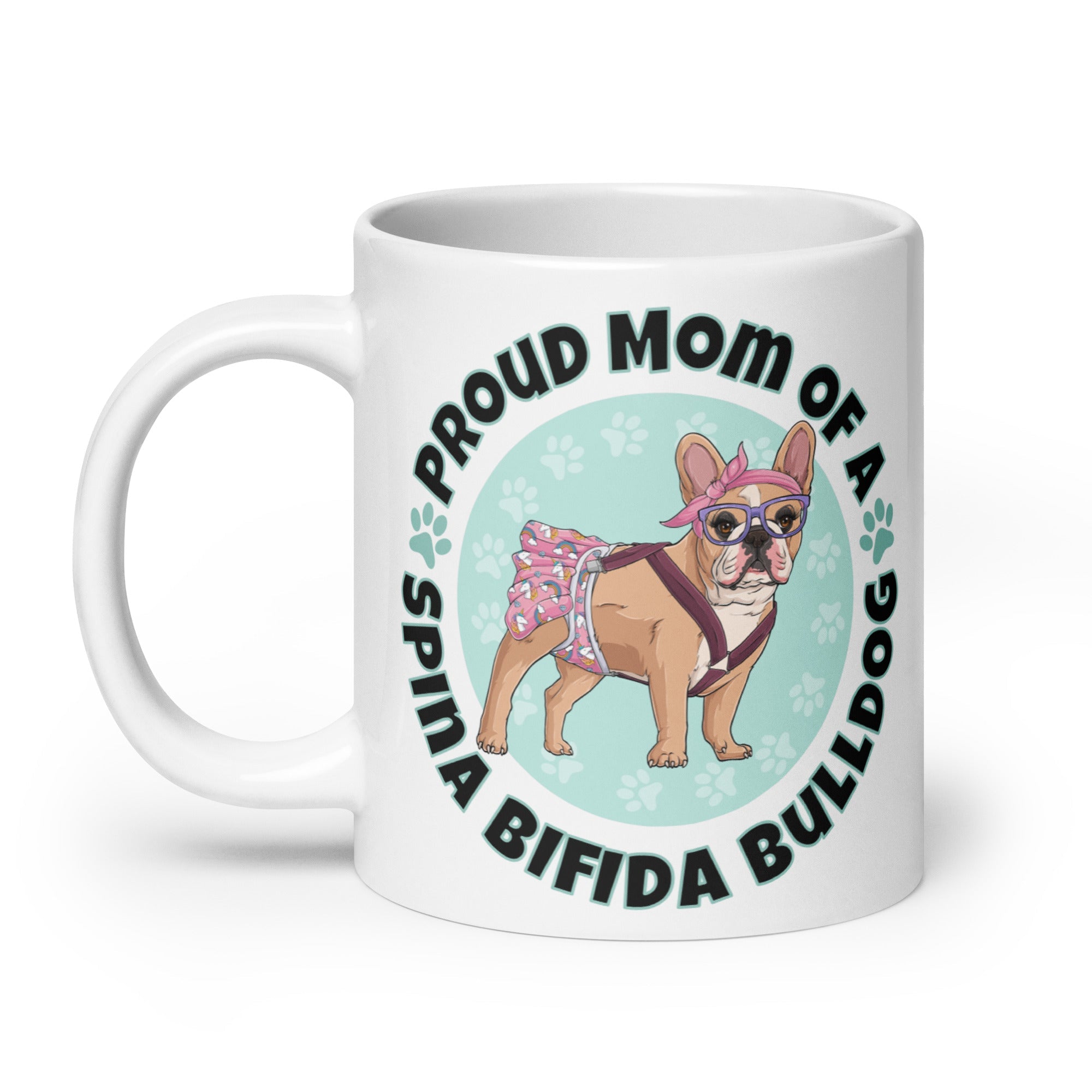 Proud Mom of a Spina Bifida Bulldog Mug