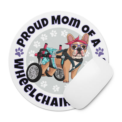 "Proud Mom of a Wheelchair Bulldog" Female Frenchie Mouse Pad | Fawn &amp; White Colored