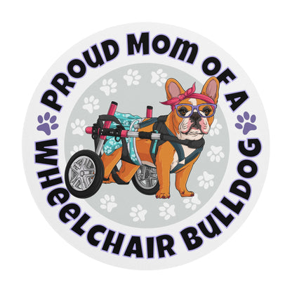 "Proud Mom of a Wheelchair Bulldog" Female Frenchie Mouse Pad | Red &amp; White Colored