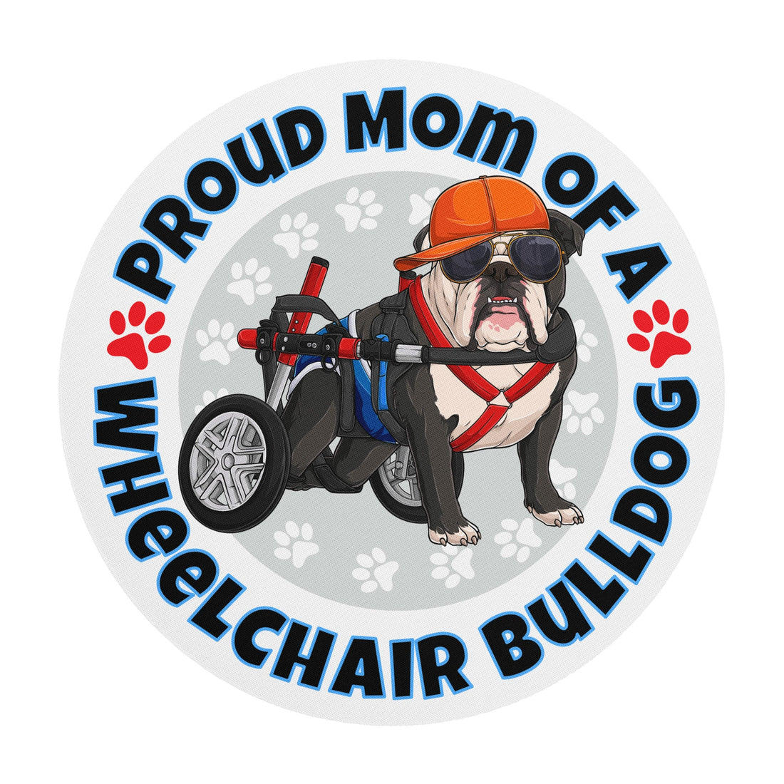 "Proud Mom of a Wheelchair Bulldog" Male Bulldog Mouse Pad | Black &amp; White Colored