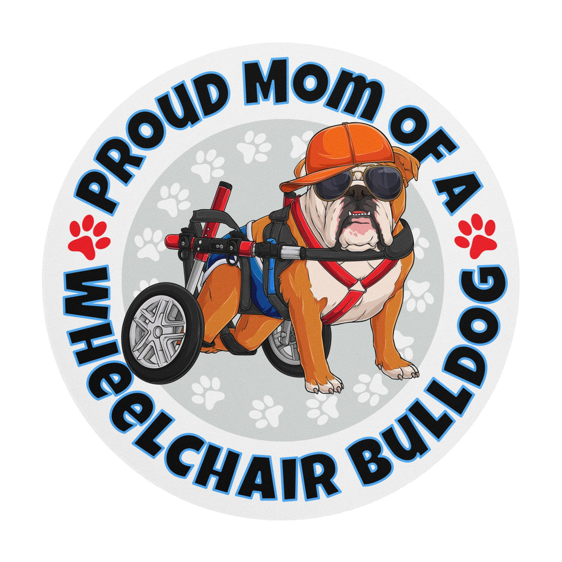 "Proud Mom of a Wheelchair Bulldog" Male Bulldog Mouse Pad | Red &amp; White Colored