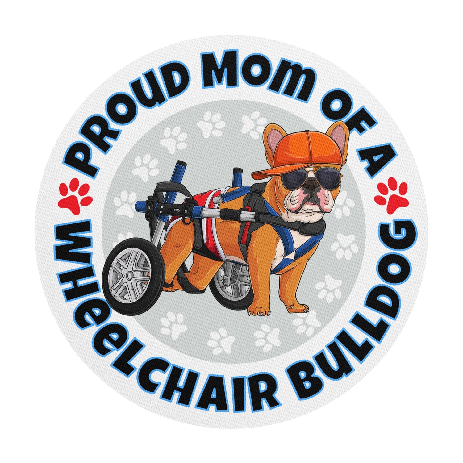 "Proud Mom of a Wheelchair Bulldog" Male Frenchie Mouse Pad | Red &amp; White Colored