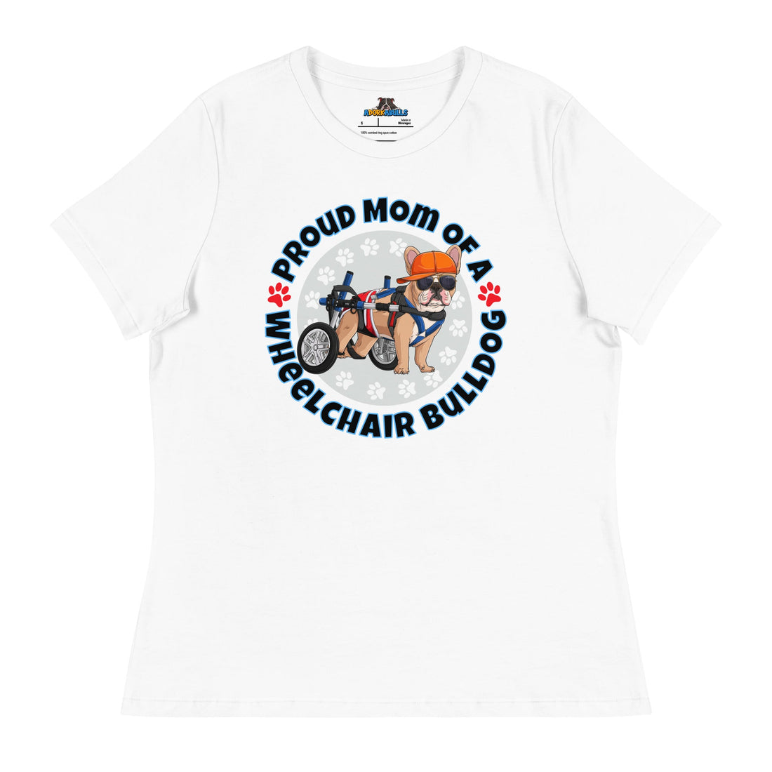 "Proud Mom of a Wheelchair Bulldog" Male Frenchie Women&