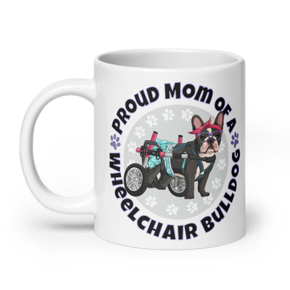 Proud Mom of a Wheelchair Bulldog Mug