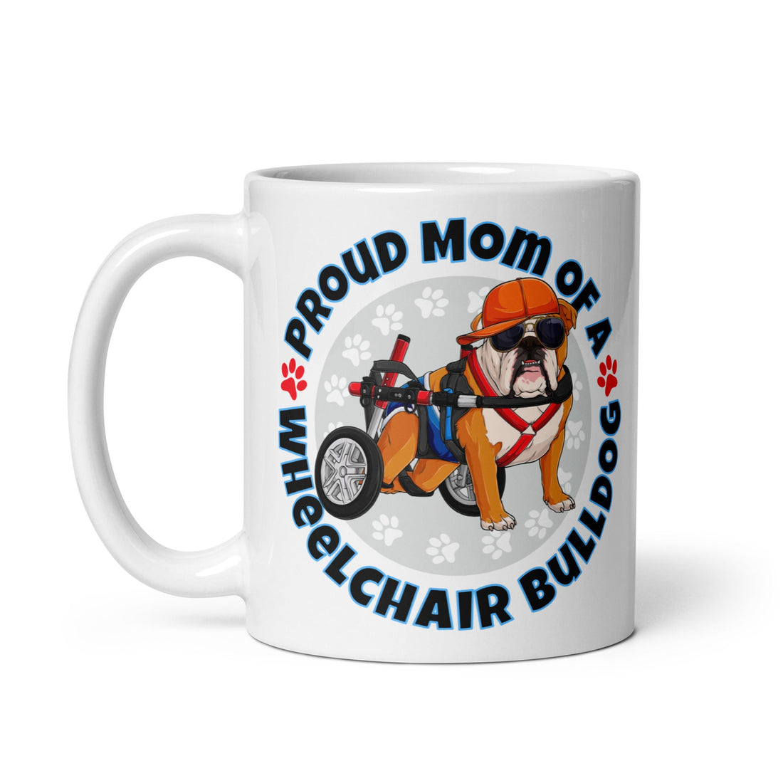 Proud Mom of a Wheelchair Bulldog Mug