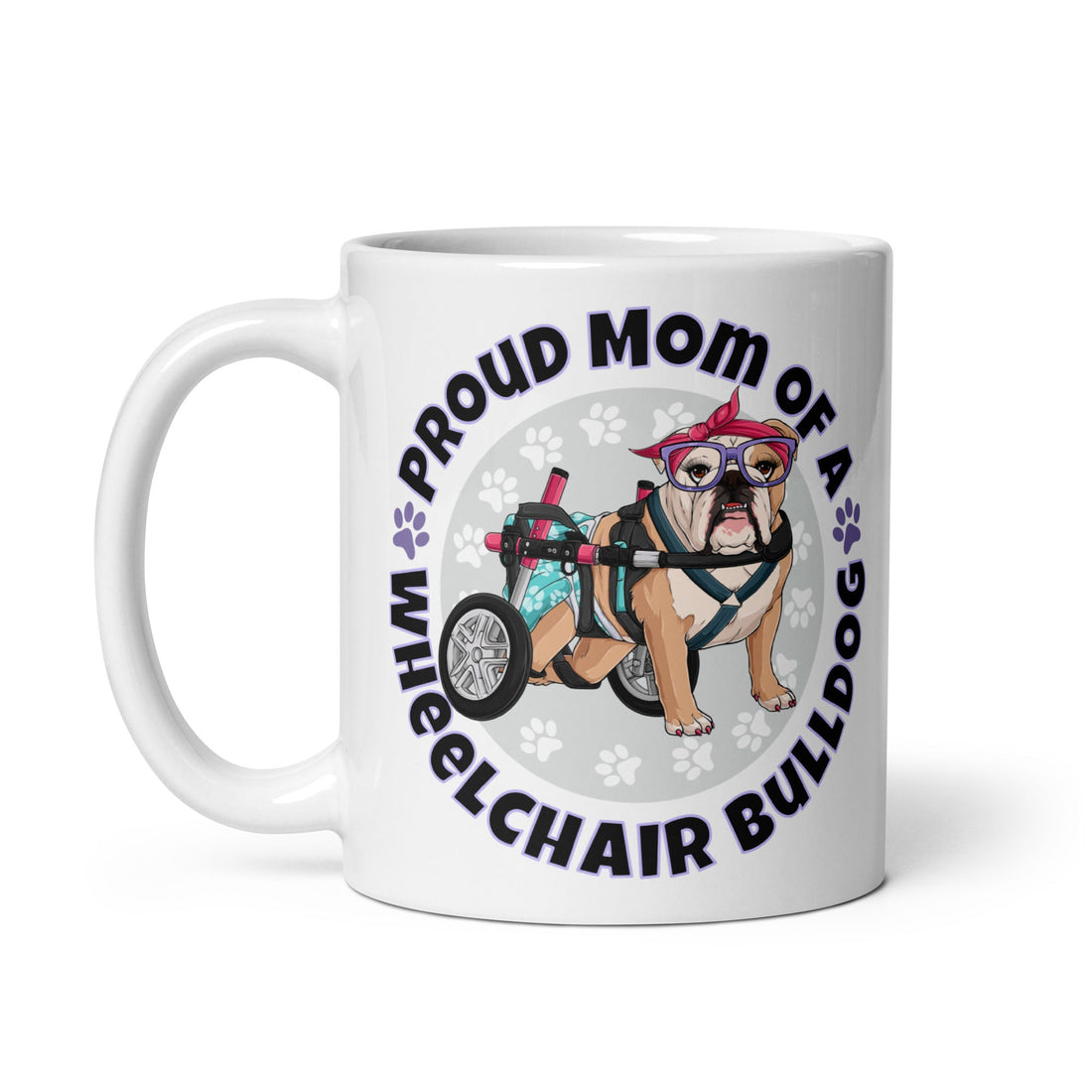 Proud Mom of a Wheelchair Bulldog Mug