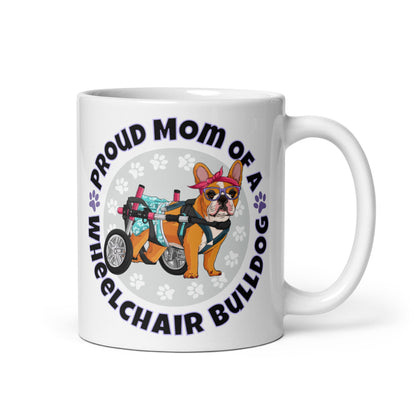 Proud Mom of a Wheelchair Bulldog Mug