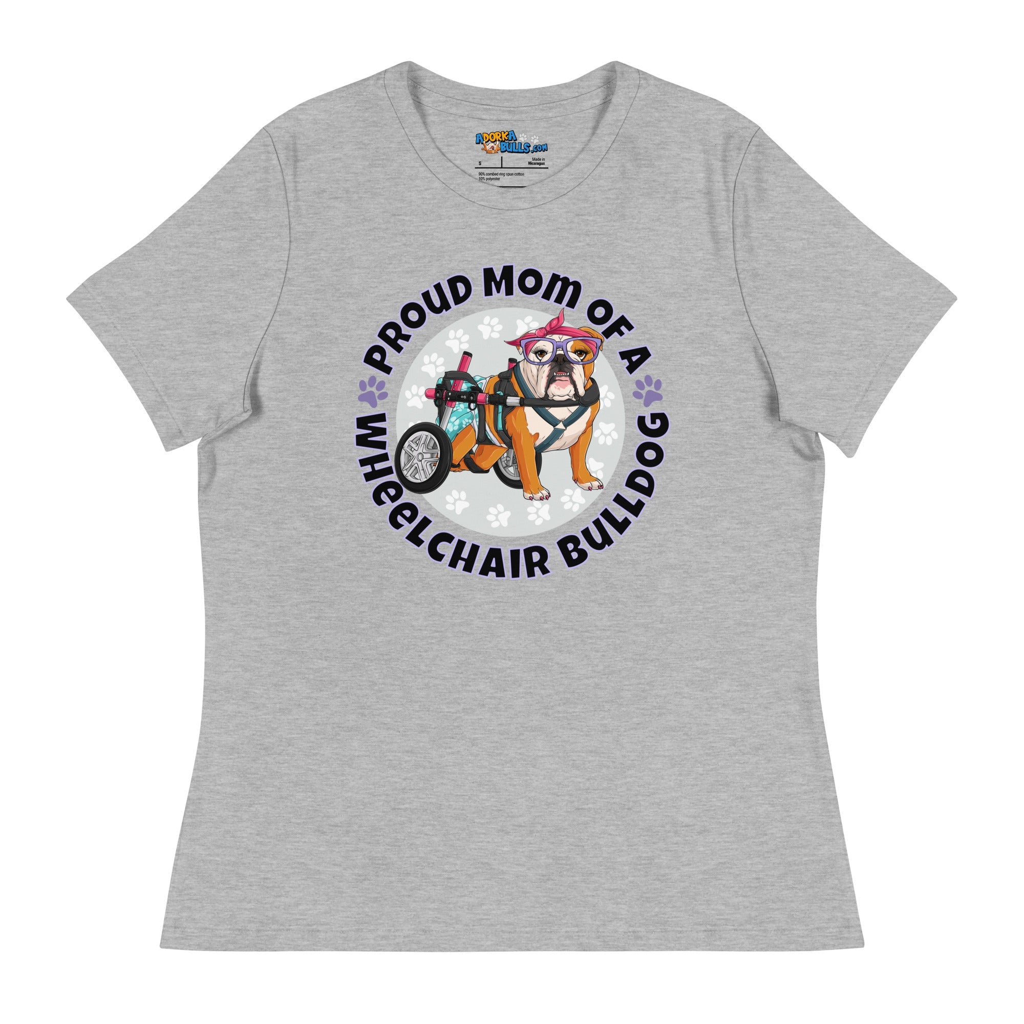 "Proud Mom of a Wheelchair Bulldog" Women&