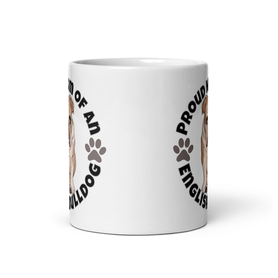 "Proud Mom of an English Bulldog" Mug | Fawn & White Colored