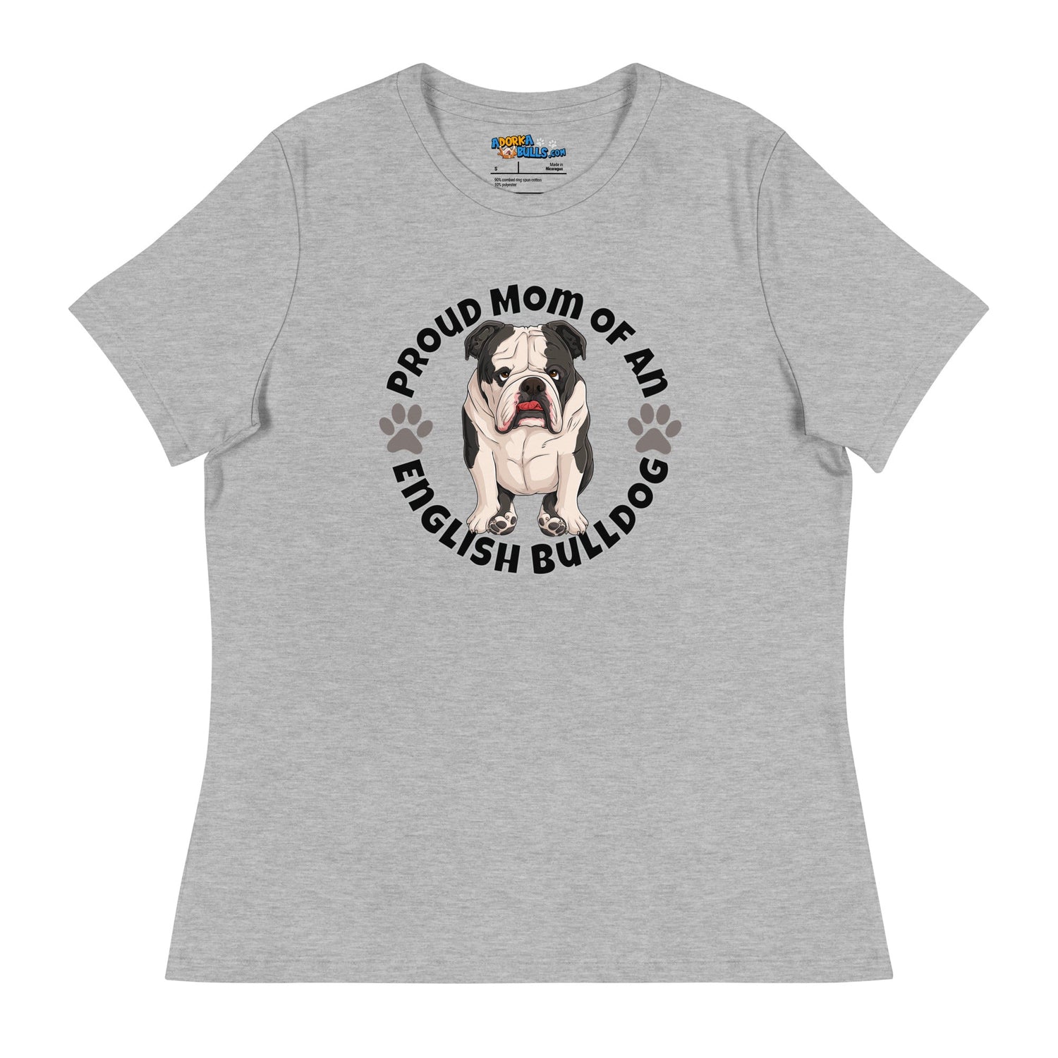 "Proud Mom of an English Bulldog" Women&