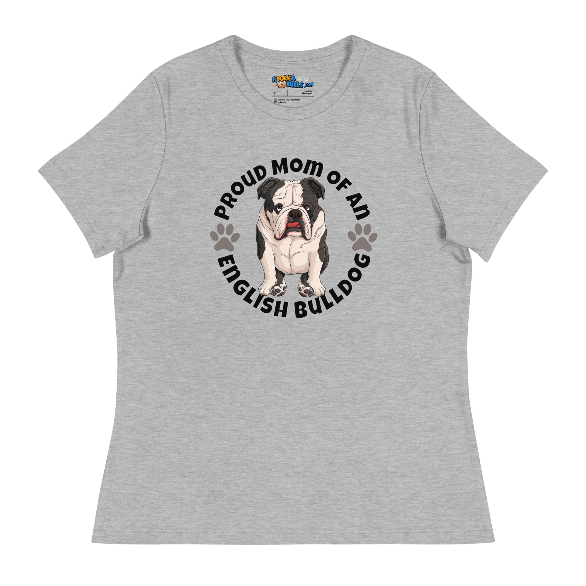 "Proud Mom of an English Bulldog" Women&