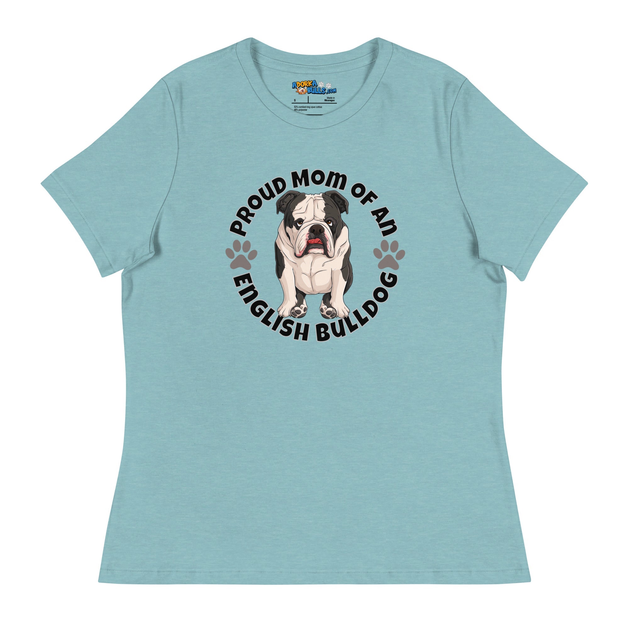 "Proud Mom of an English Bulldog" Women&