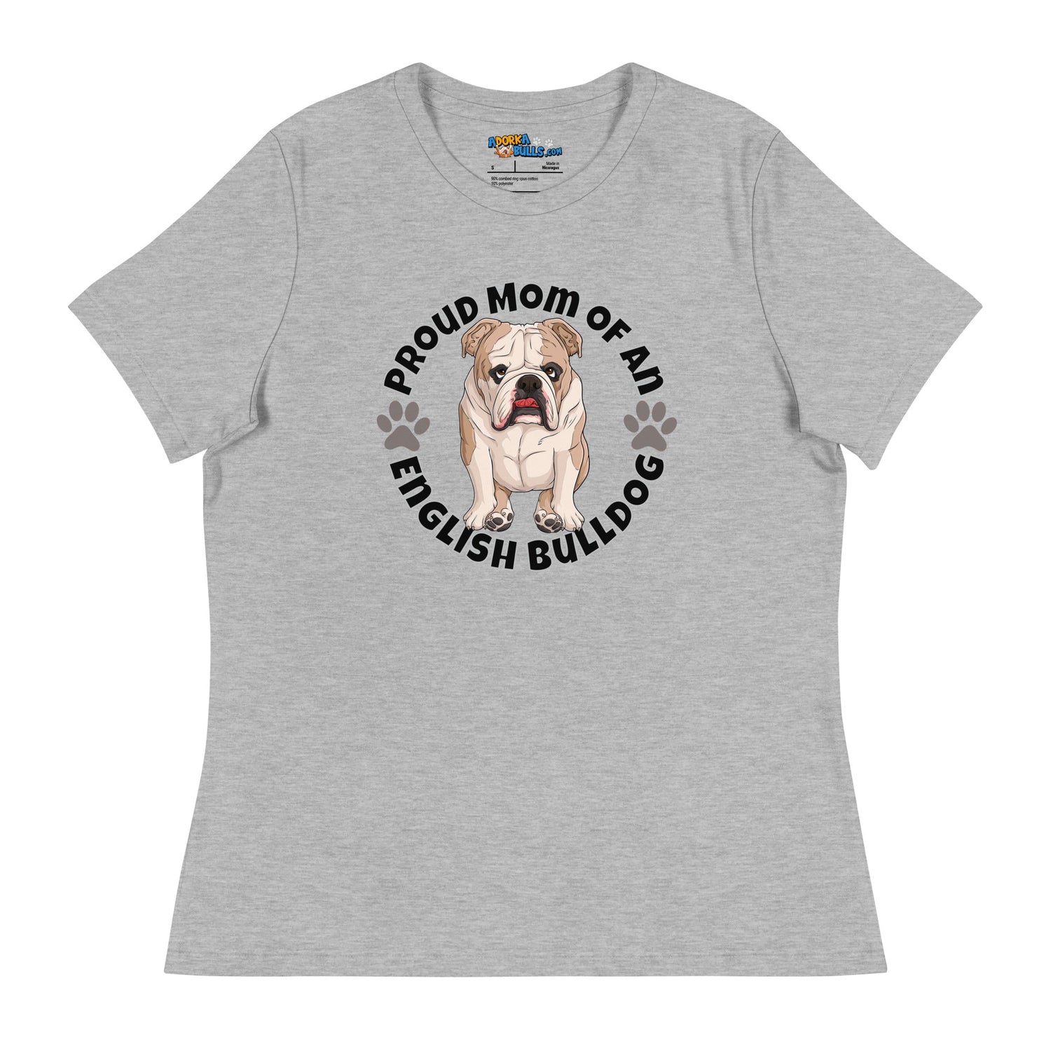 "Proud Mom of an English Bulldog" Women&