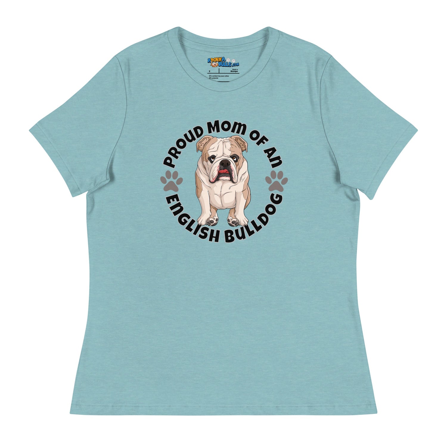 "Proud Mom of an English Bulldog" Women&