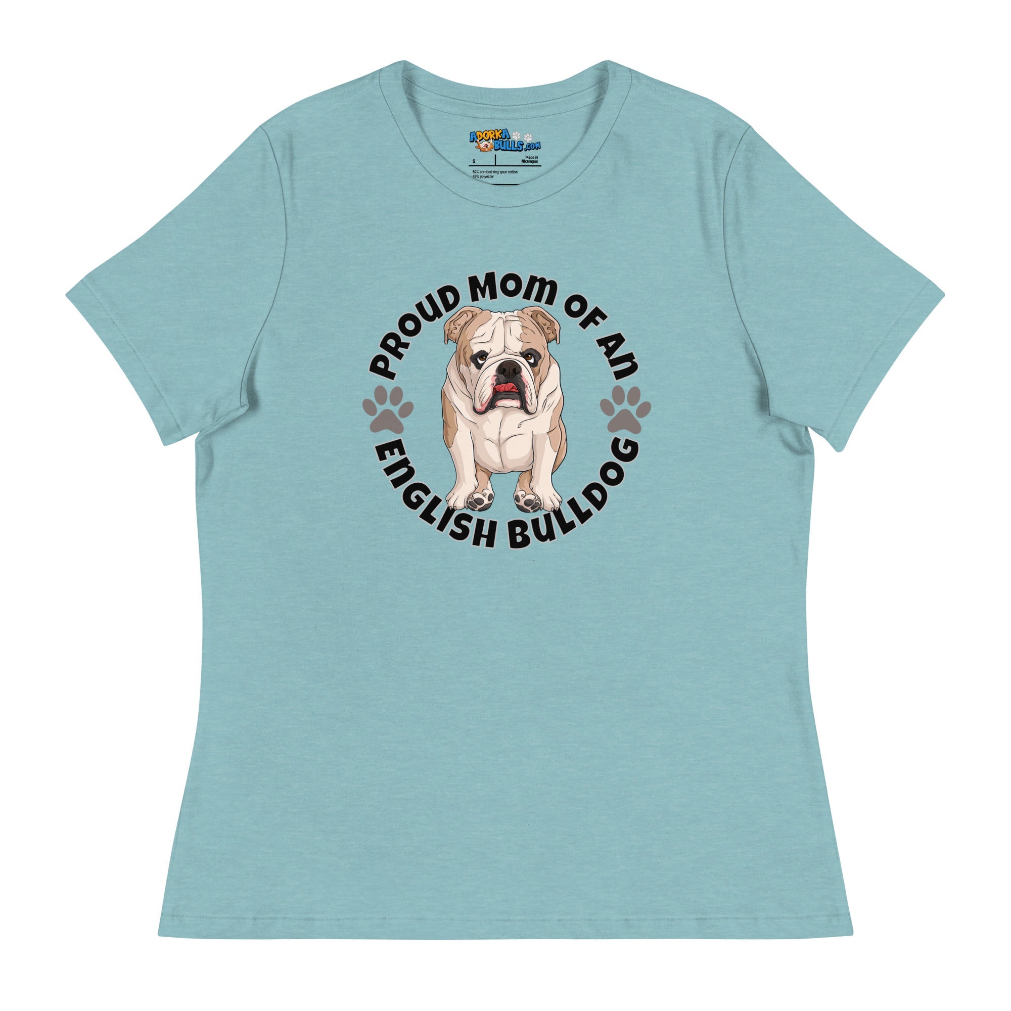 "Proud Mom of an English Bulldog" Women&