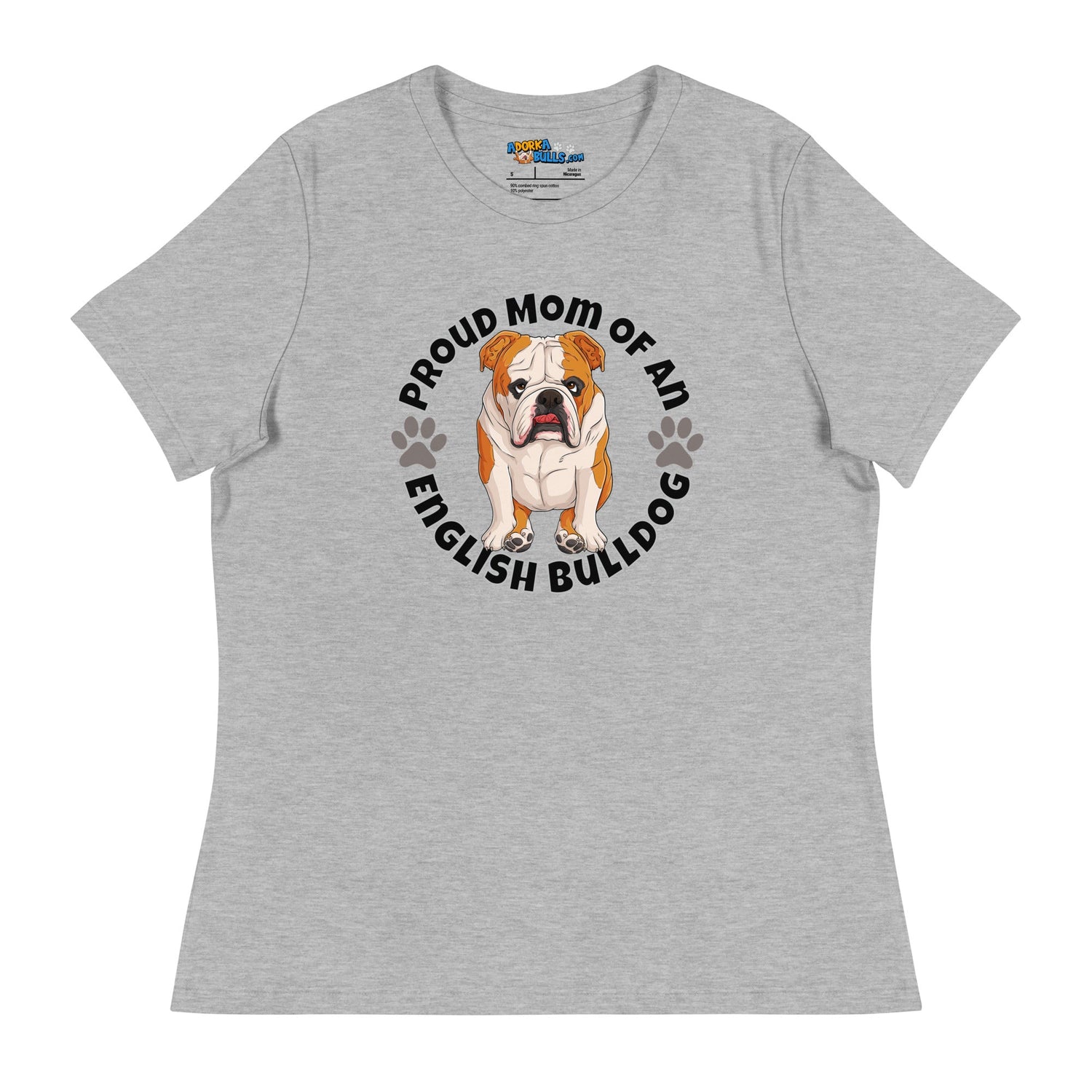 "Proud Mom of an English Bulldog" Women&