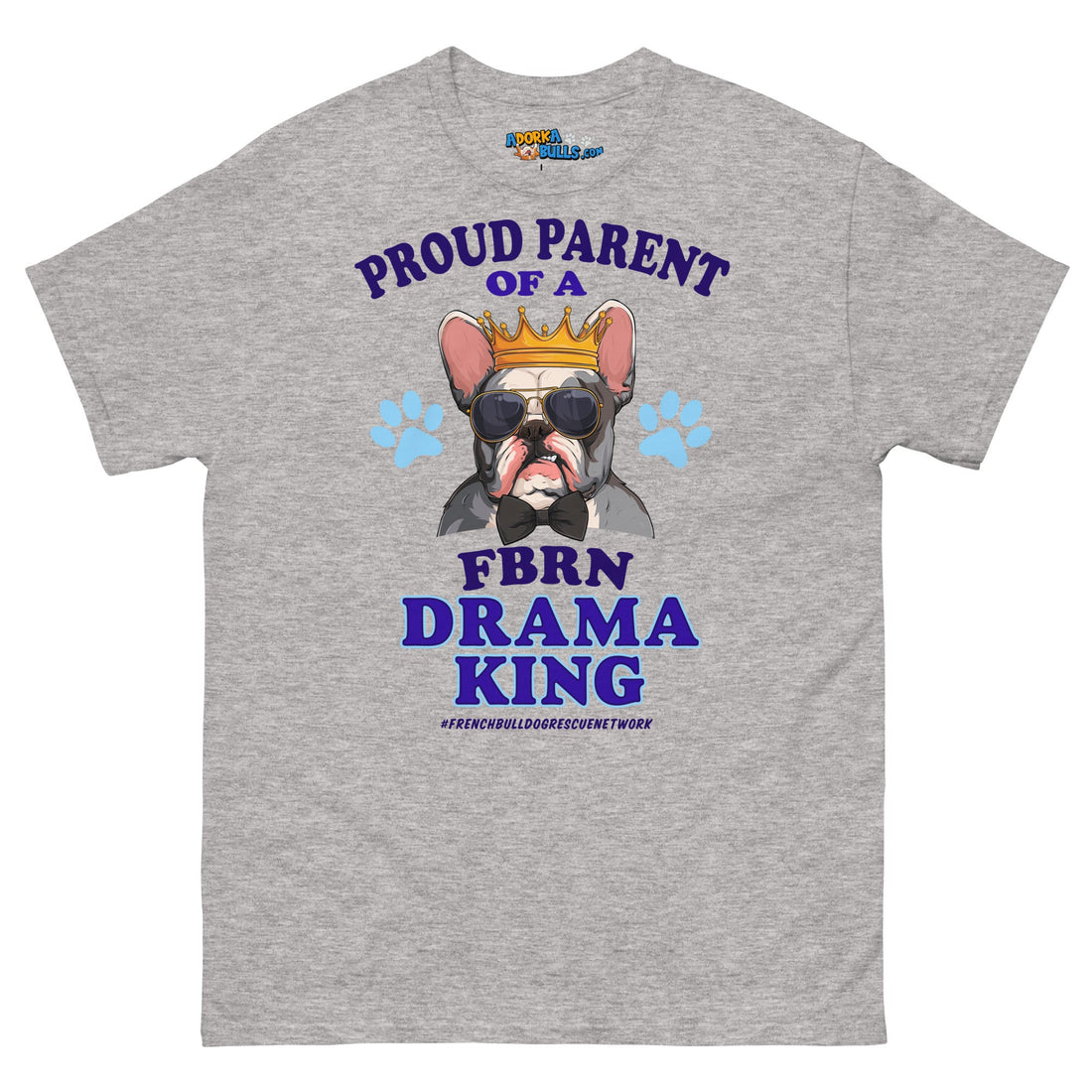 &quot;Proud Parent of a FBRN Drama King&quot; Men&