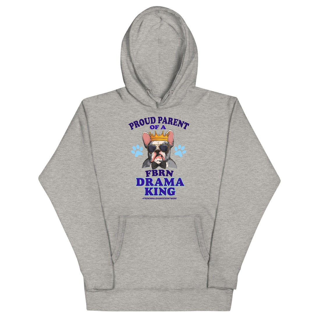 &quot;Proud Parent of a FBRN Drama King&quot; Unisex Hoodie