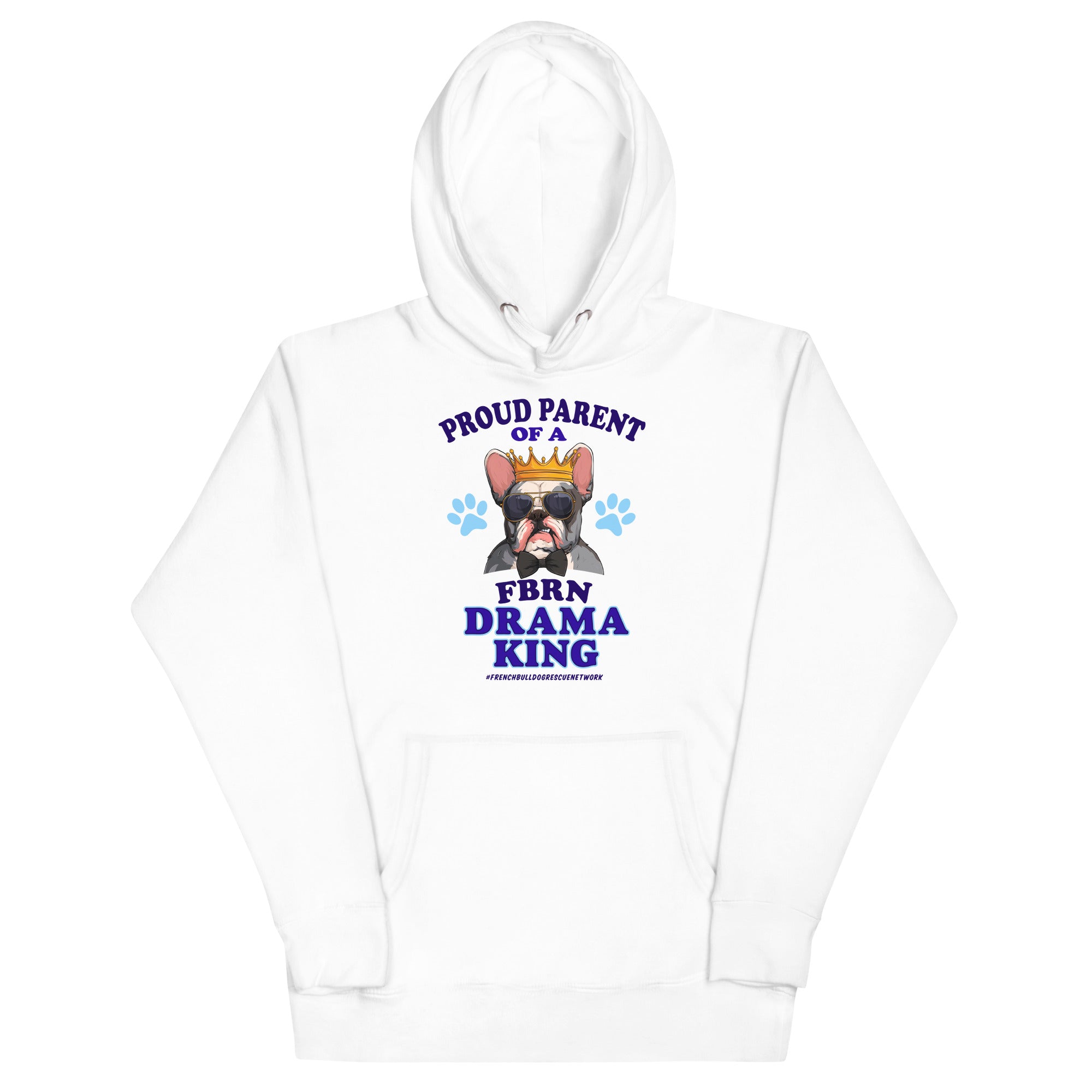 &quot;Proud Parent of a FBRN Drama King&quot; Unisex Hoodie