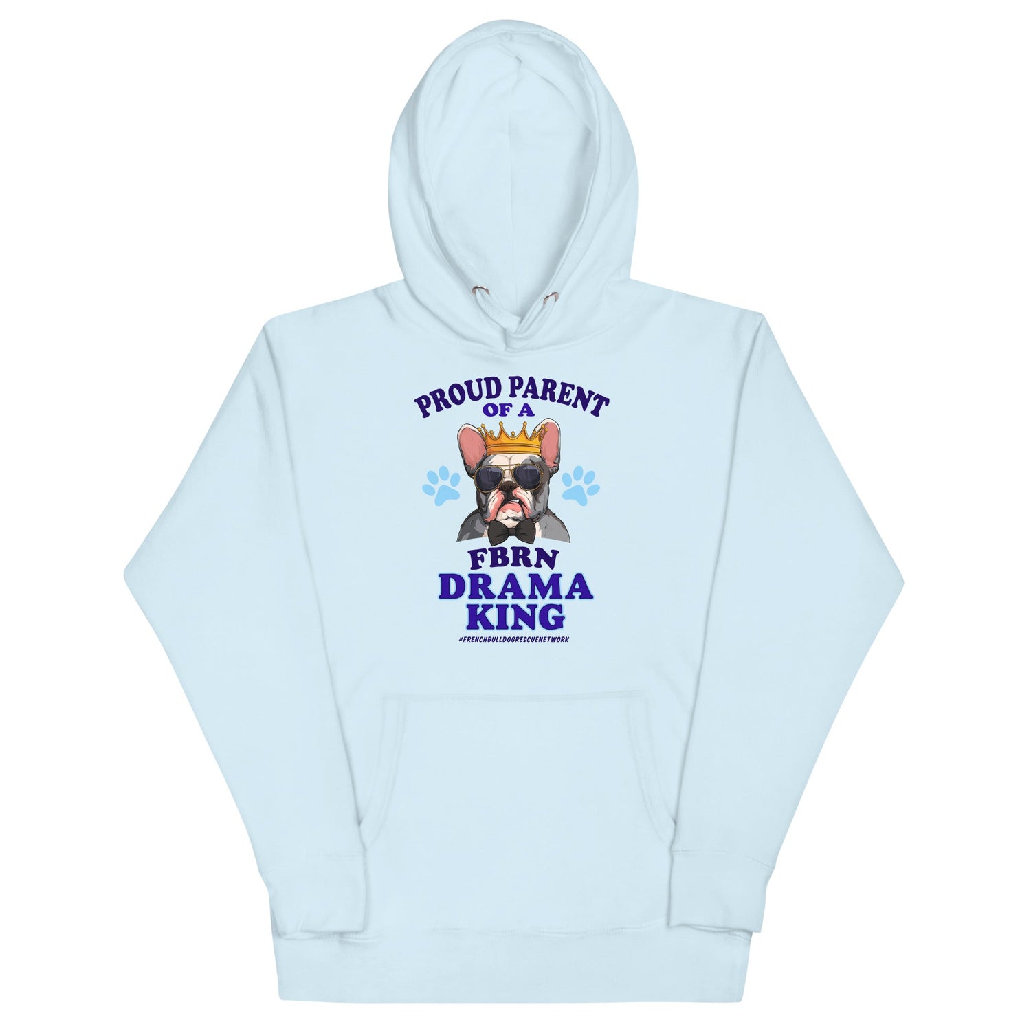 &quot;Proud Parent of a FBRN Drama King&quot; Unisex Hoodie