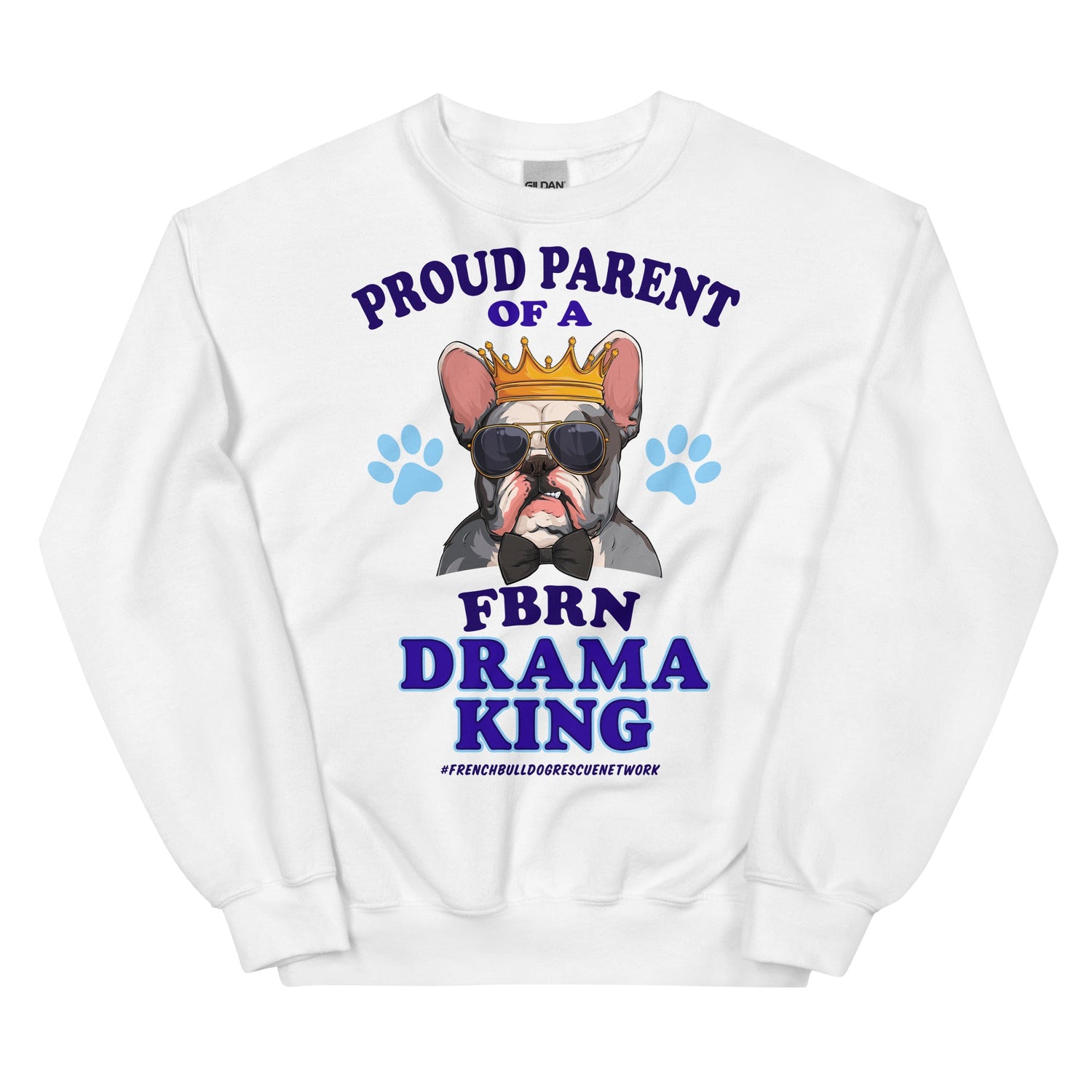 &quot;Proud Parent of a FBRN Drama King&quot; Unisex Sweatshirt