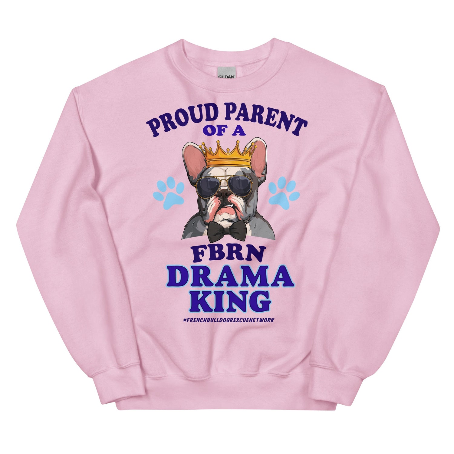 &quot;Proud Parent of a FBRN Drama King&quot; Unisex Sweatshirt