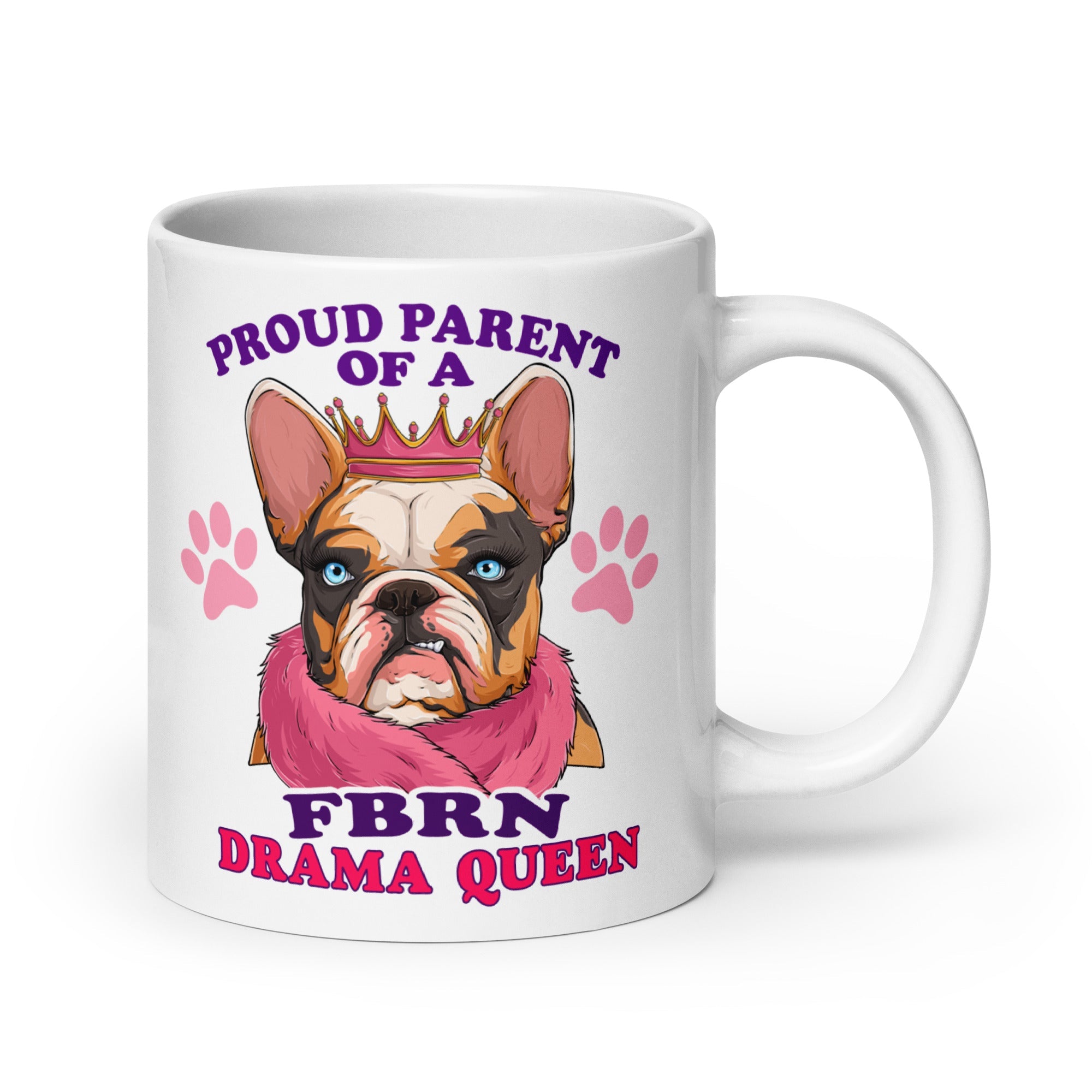 &quot;Proud Parent of a FBRN Drama Queen&quot; Mug