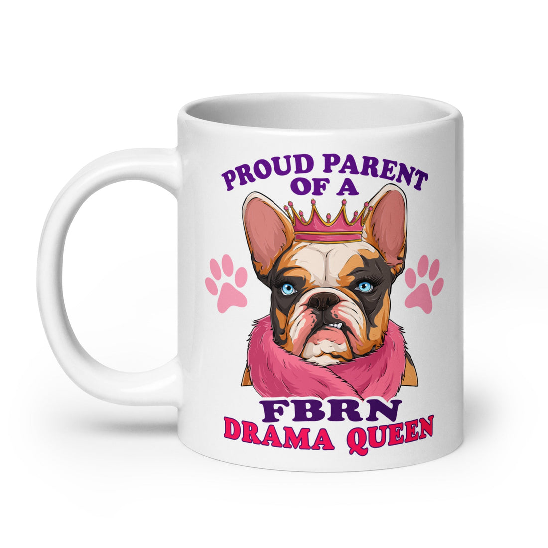 "Proud Parent of a FBRN Drama Queen" Mug