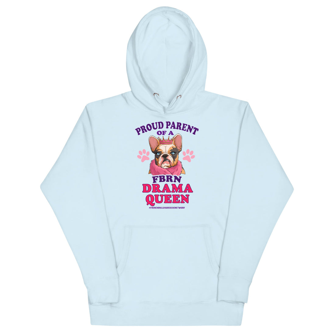 &quot;Proud Parent of a FBRN Drama Queen&quot; Unisex Hoodie