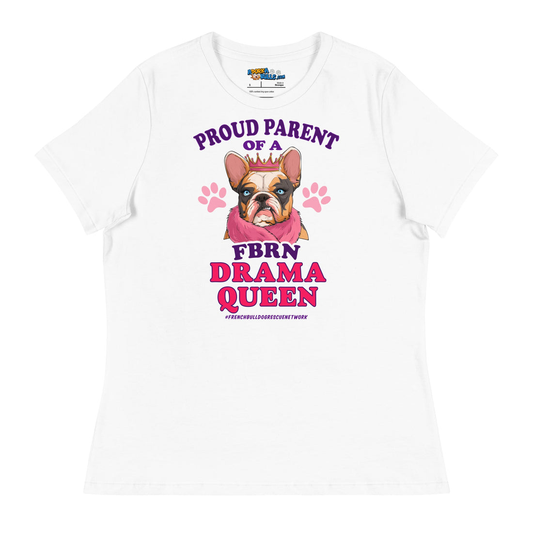 &quot;Proud Parent of a FBRN Drama Queen&quot; Women&