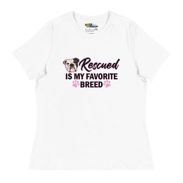 "Rescued is My Favorite Breed" Female English Bulldog Women's T - Shirt | B&W Colored