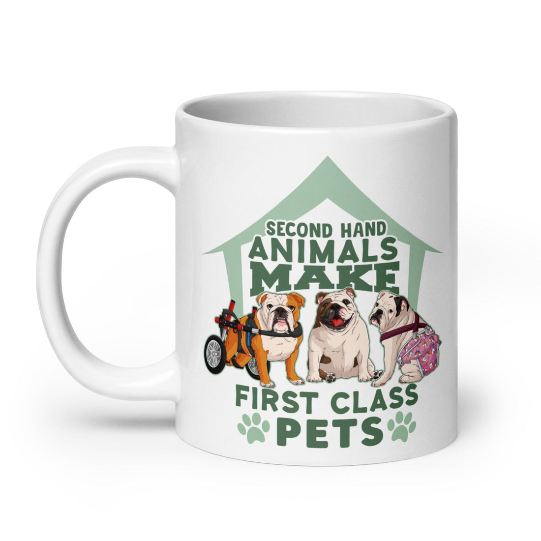 "Second Hand Animals Make First Class Pets" English Bulldog Mug (20oz)