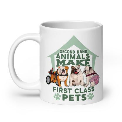 "Second Hand Animals Make First Class Pets" English Bulldog Mug (20oz)