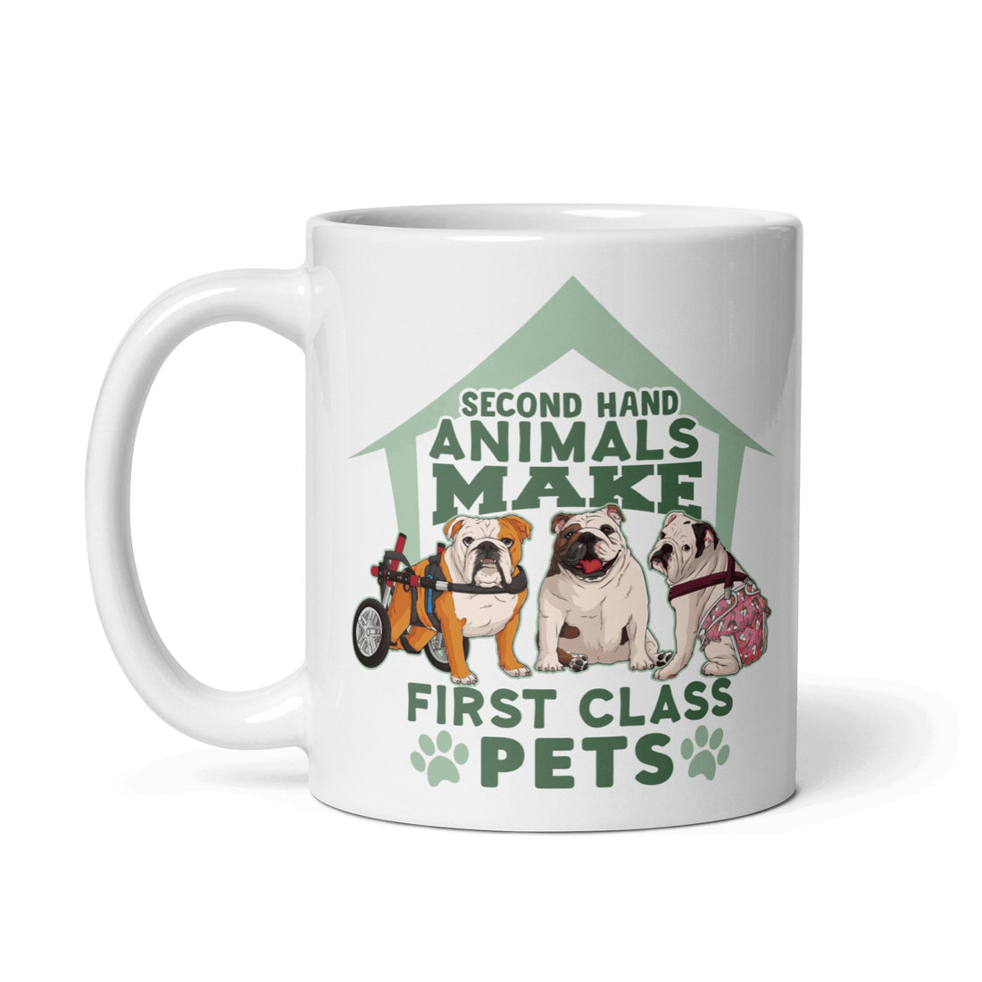 "Second Hand Animals Make First Class Pets" English Bulldog Mug