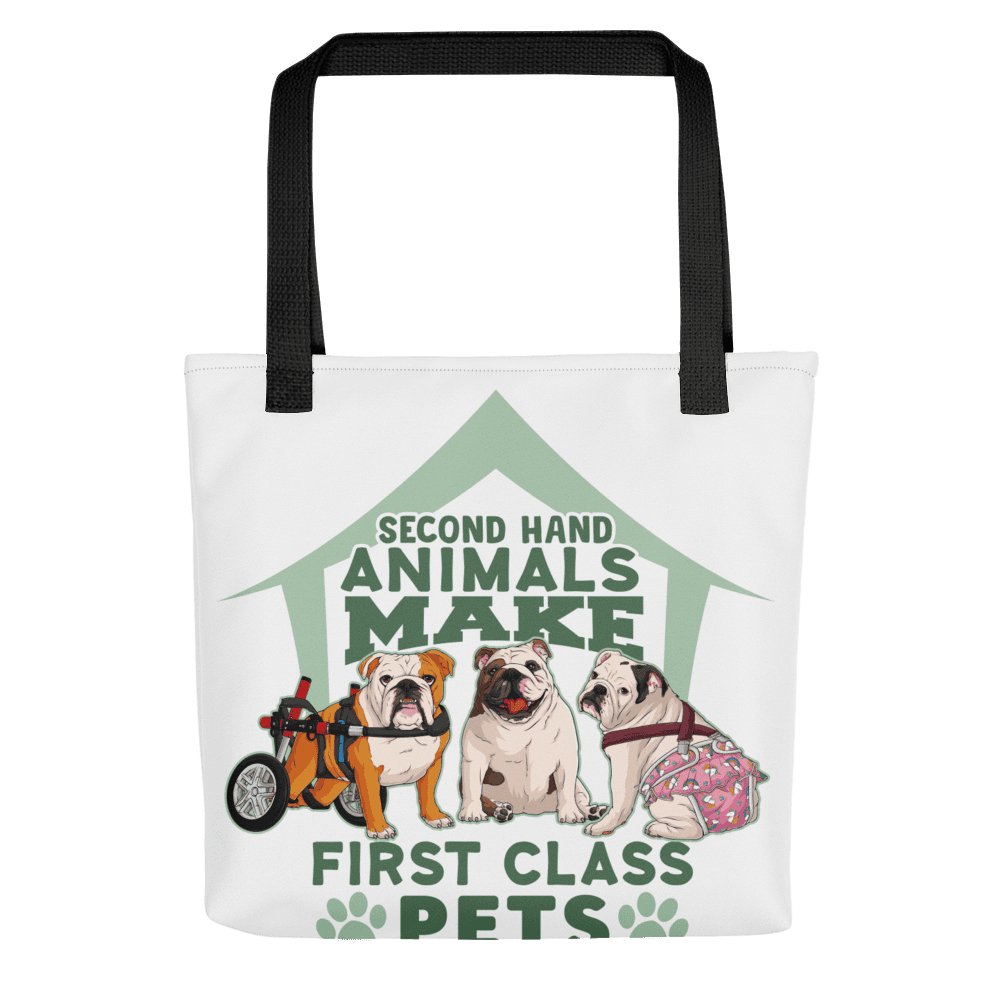 "Second Hand Animals Make First Class Pets" English Bulldog Tote Bag