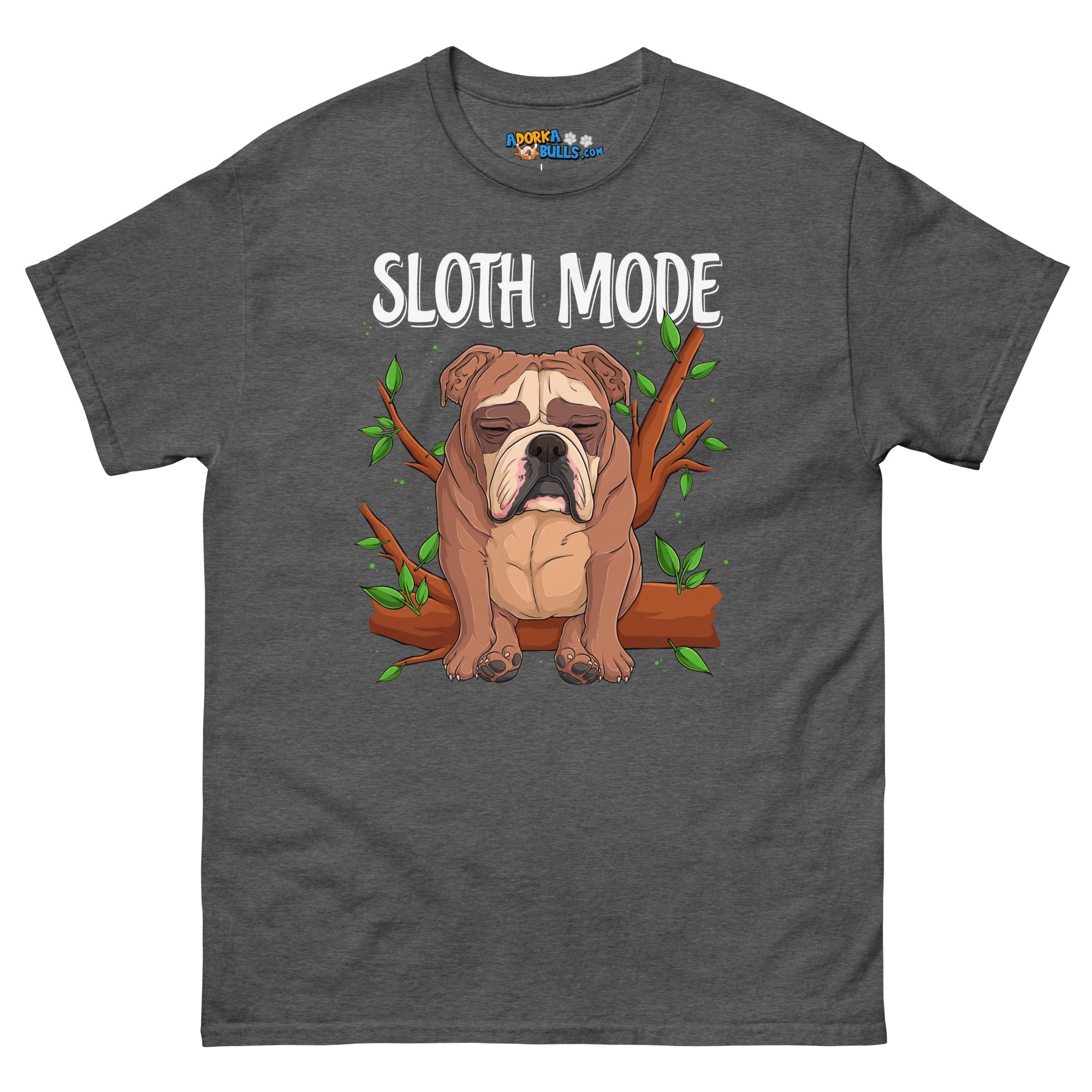 &quot;Sloth Mode&quot; English Bulldog Men&