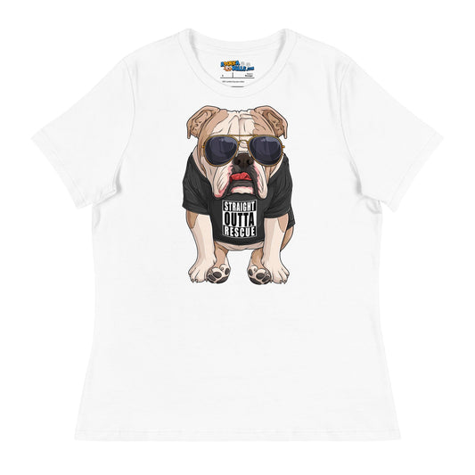 "Straight Outta Rescue" English Bulldog Women's Relaxed T - Shirt