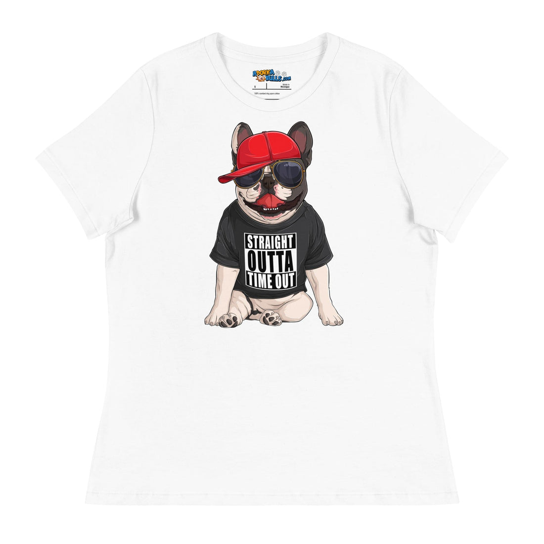"Straight Outta Time Out" French Bulldog Women&