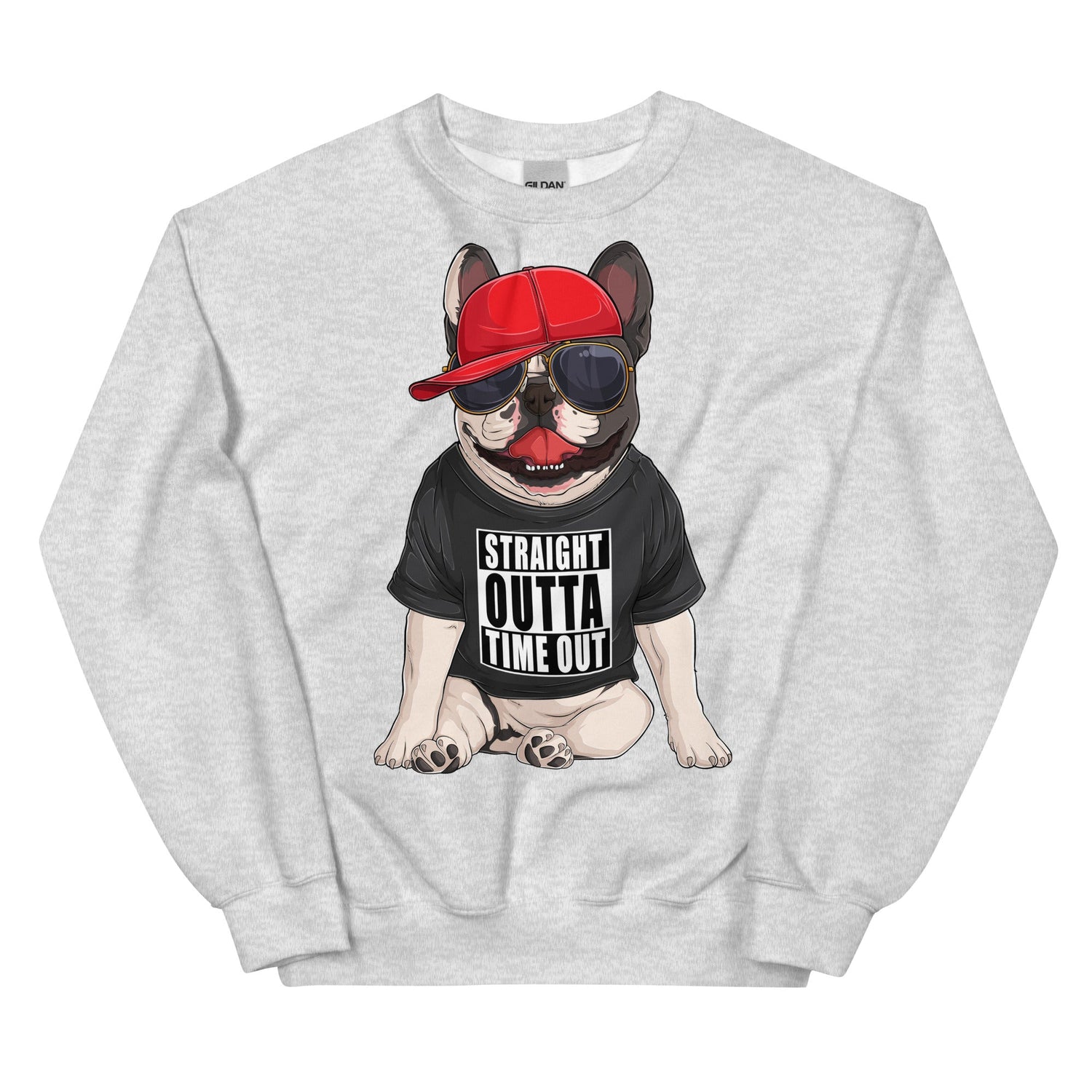 "Straight Outta Time Out" Frenchie Sweatshirt